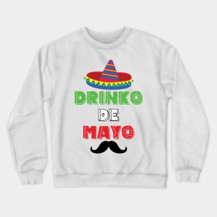 Drinko de Mayo - 5 Cinco de Mayo Holiday Gift Crewneck Sweatshirt